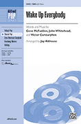 Cover icon of Wake Up Everybody sheet music for choir (SAB: soprano, alto, bass) by Gene McFadden and Jay Althouse, intermediate skill level