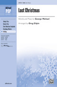 Cover icon of Last Christmas sheet music for choir (SAB: soprano, alto, bass) by George Michael and Greg Gilpin, intermediate skill level