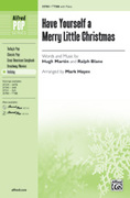 Cover icon of Have Yourself a Merry Little Christmas sheet music for choir (TTBB: tenor, bass) by Hugh Martin, Ralph Blane and Mark Hayes, intermediate skill level