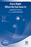 Cover icon of Every Night When the Sun Goes In sheet music for choir (SAB: soprano, alto, bass) by Anonymous and David Waggoner, intermediate skill level