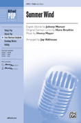 Cover icon of Summer Wind sheet music for choir (SAB: soprano, alto, bass) by Henry Mayer, Johnny Mercer and Jay Althouse, intermediate skill level