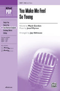 Cover icon of You Make Me Feel So Young sheet music for choir (SSA: soprano, alto) by Josef Myrow, Mack Gordon and Jay Althouse, intermediate skill level
