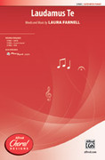 Cover icon of Laudamus Te sheet music for choir (SATB: soprano, alto, tenor, bass) by Laura Farnell, intermediate skill level