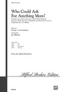 Cover icon of Who Could Ask for Anything More? sheet music for choir (SATB: soprano, alto, tenor, bass) by George Gershwin, Ira Gershwin and Jay Althouse, intermediate skill level