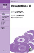 Cover icon of The Greatest Love of All sheet music for choir (SSA: soprano, alto) by Michael Masser and Jay Althouse, intermediate skill level