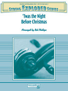 Cover icon of 'Twas the Night Before Christmas (COMPLETE) sheet music for string orchestra by Anonymous and Bob Phillips, easy skill level
