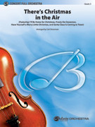 Cover icon of There's Christmas in the Air sheet music for full orchestra (full score) by Kim Gannon, Walter Kent, Haven Gillespie, J. Fred Coots and Steve Nelson, easy/intermediate skill level