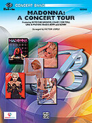 Cover icon of A Concert Tour (COMPLETE) sheet music for concert band by Madonna, easy/intermediate skill level