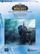 Cover icon of World of Warcraft, Suite from sheet music for concert band (full score) by Russell Brower, Jason Hayes and Douglas E. Wagner, easy/intermediate skill level