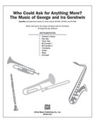 Cover icon of Who Could Ask for Anything More? (COMPLETE) sheet music for Choral Pax by George Gershwin, Ira Gershwin and Jay Althouse, classical score, easy/intermediate skill level