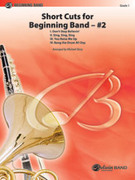Cover icon of Short Cuts for Beginning Band -- #2 (COMPLETE) sheet music for concert band by Anonymous, beginner skill level
