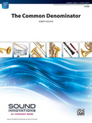 Cover icon of The Common Denominator (COMPLETE) sheet music for concert band by Robert Sheldon, beginner skill level