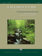 Cover icon of A Blessed Hymn (COMPLETE) sheet music for concert band by Anonymous and Thomas Kahelin, easy/intermediate skill level