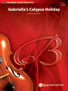 Cover icon of Gabriella's Calypso Holiday (COMPLETE) sheet music for string orchestra by Bob Cerulli, easy skill level