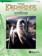Cover icon of The Lord of the Rings: The Two Towers, Highlights from (COMPLETE) sheet music for concert band by Howard Shore and Douglas E. Wagner, easy skill level