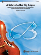 Cover icon of A Salute to the Big Apple (COMPLETE) sheet music for full orchestra by Anonymous and Calvin Custer, easy/intermediate skill level