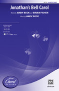Cover icon of Jonathan's Bell Carol sheet music for choir (SSA: soprano, alto) by Andy Beck, intermediate skill level