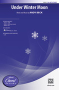 Cover icon of Under Winter Moon sheet music for choir (SSA: soprano, alto) by Andy Beck, intermediate skill level