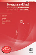 Cover icon of Celebrate and Sing! sheet music for choir (SATB: soprano, alto, tenor, bass) by Laura Farnell and Walt Whitman, intermediate skill level
