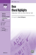 Cover icon of Once sheet music for choir (SSA: soprano, alto) by Glen Hansard and Lisa DeSpain, intermediate skill level