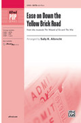 Cover icon of Ease on Down the Yellow Brick Road sheet music for choir (SATB: soprano, alto, tenor, bass) by Anonymous and Sally K. Albrecht, intermediate skill level