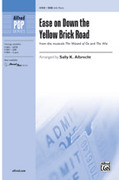 Cover icon of Ease on Down the Yellow Brick Road sheet music for choir (SAB: soprano, alto, bass) by Anonymous and Sally K. Albrecht, intermediate skill level