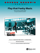 Cover icon of Play That Funky Music sheet music for jazz band (full score) by Robert Parissi, intermediate skill level