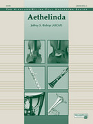 Cover icon of Aethelinda (COMPLETE) sheet music for full orchestra by Jeffrey S. Bishop, intermediate skill level