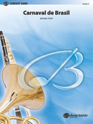 Cover icon of Carnaval de Brasil sheet music for concert band (full score) by Michael Story, intermediate skill level