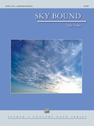 Cover icon of Sky Bound sheet music for concert band (full score) by Todd Stalter, intermediate skill level