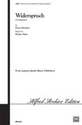 Cover icon of Widerspruch (Contradiction) sheet music for choir (TTBB: tenor, bass) by Franz Schubert and Alice Parker, intermediate skill level