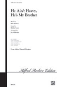 Cover icon of He Ain't Heavy, He's My Brother sheet music for choir (SATB: soprano, alto, tenor, bass) by Anonymous and Jay Althouse, intermediate skill level
