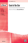 Cover icon of Carol of the Star sheet music for choir (SATB: soprano, alto, tenor, bass) by Donald Moore, intermediate skill level