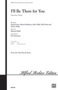 Cover icon of I'll Be There for You (Theme from Friends)  sheet music for choir (SAB") by Anonymous and Pete Schmutte, intermediate skill level