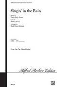 Cover icon of Singin' in the Rain sheet music for choir (SATB: soprano, alto, tenor, bass) by Nacio Herb Brown, Arthur Freed and Ruth Elaine Schram, intermediate skill level