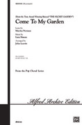 Cover icon of Come to My Garden (from The Secret Garden) sheet music for choir (SATB: soprano, alto, tenor, bass) by Marsha Norman, Lucy Simon and John Leavitt, intermediate skill level