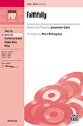 Cover icon of Faithfully sheet music for choir (SATB: soprano, alto, tenor, bass) by Jonathan Cain, Journey and Alan Billingsley, intermediate skill level