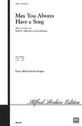 Cover icon of May You Always Have a Song sheet music for choir (2-Part) by Sally K. Albrecht and Jay Althouse, intermediate skill level