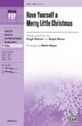 Cover icon of Have Yourself a Merry Little Christmas sheet music for choir (SSA: soprano, alto) by Hugh Martin, intermediate skill level