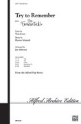 Cover icon of Try to Remember (from The Fantasticks) sheet music for choir (SATB: soprano, alto, tenor, bass) by Harvey Schmidt, Tom Jones and Jay Althouse, intermediate skill level
