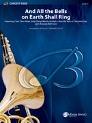 Cover icon of And All the Bells on Earth Shall Ring (COMPLETE) sheet music for concert band by Anonymous and Douglas E. Wagner, intermediate skill level