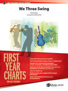 Cover icon of We Three Swing (COMPLETE) sheet music for jazz band by Anonymous and Vince Gassi, intermediate skill level