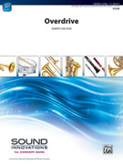Cover icon of Overdrive sheet music for concert band (full score) by Robert Sheldon, intermediate skill level