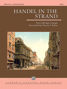 Cover icon of Handel in the Strand sheet music for concert band (full score) by Percy Aldridge Grainger, intermediate skill level