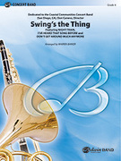 Cover icon of Swing's the Thing (COMPLETE) sheet music for concert band by Anonymous, intermediate skill level