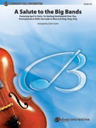 Cover icon of A Salute to the Big Bands sheet music for full orchestra (full score) by Anonymous and Calvin Custer, intermediate skill level