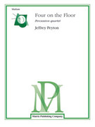Cover icon of Four on the Floor (COMPLETE) sheet music for percussions by Jeffrey Peyton, intermediate skill level