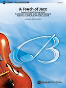 Cover icon of A Touch of Jazz (COMPLETE) sheet music for full orchestra by Anonymous and Jerry Brubaker, intermediate skill level