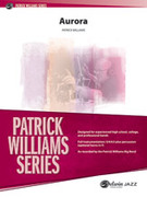 Cover icon of Aurora sheet music for jazz band (full score) by Patrick Williams, intermediate skill level
