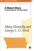 Cover icon of A Distant Shore (The Water Is Wide) sheet music for choir (2-Part) by Mary Donnelly and George L.O. Strid, intermediate skill level